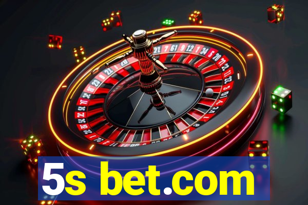 5s bet.com